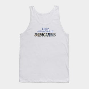 Easily distracted by penguins - wildlife oil painting word art Tank Top